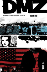 DMZ Intégrale Tome 1 - Wood Brian ; Burchielli Riccardo ; Donaldson Krist