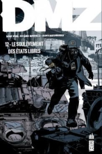 DMZ Tome 12 : Le soulèvement des états libres - Wood Brian ; Burchielli Riccardo ; Martinbrough Sh