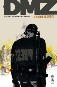 DMZ Tome 8 : Coeurs et esprits - Wood Brian ; Burchielli Riccardo