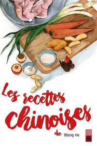 Les recettes chinoises de Monsieur Panda Roux - Wu Xiaozhou ; Wang He ; Le Saux Soline