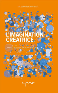 L'imagination créatrice - Wunenburger Jean-Jacques