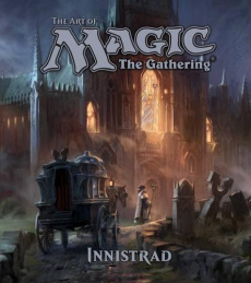 Tout l'art de Magic, The Gathering Innistrad - Wyatt James ; Paquette Adam ; Pinon Philippe