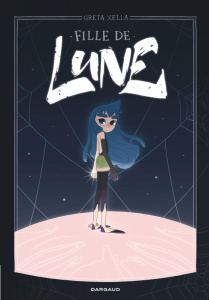 Fille de Lune - Xella Greta ; Migliaccio Claudia ; Thiéry Cynthia