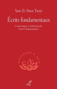 Ecrits fondamentaux - XUN ZI