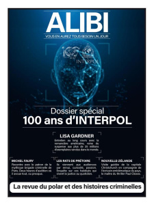 Alibi N° 13, Printemps 2023 : 100 ans d'Interpol - Fernandez Marc ; Bevilacqua Paolo