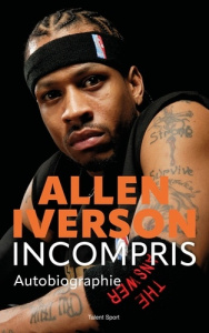 L'incompris. Autobiographie - Iverson Allen ; Pisseloup Fanny