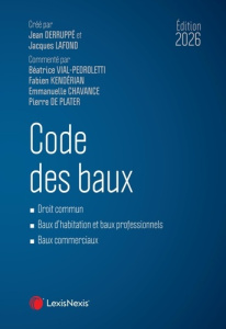 Code des baux. Edition 2026 - Derruppé Jean ; Lafond Jacques ; Vial-Pedroletti B