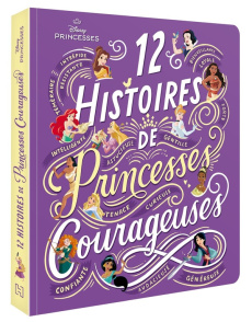 xxx-disney-princesses-12-histoires-de-princesses-courageuses_0