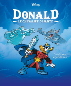 xxx-donald-le-chevalier-dejante-tome-4-creatures-legendaires_0