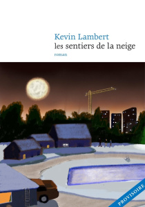 Les sentiers de neige - Lambert Kev