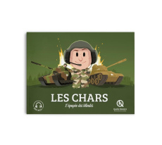 Les chars. L'épopée des blindés - Breuil-Salles Marine ; Ferret Mathieu ; Tuffin Mat