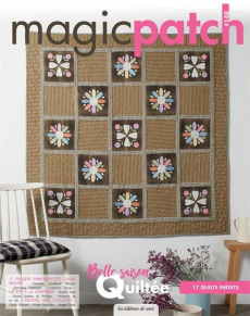 Magic patch N° 148 : Belle saison quiltée - Cano Susana ; Pegeot Mangel Marie-Laure ; Boutin R