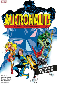 Micronauts. Tome 1 - Mantlo Bill ; Golden Michel ; Chaykin Howard ; Bro