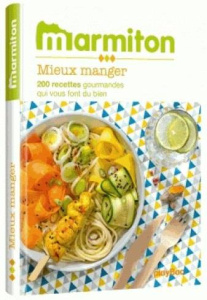 xxx-mieux-manger-200-recettes-gourmandes-qui-vous-font-du-bien_0