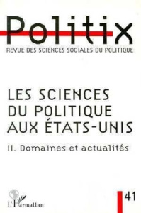 xxx-politix-n-41-1998-les-sciences-du-politique-aux-etats-unis-tome-2-domaines-et-actualites_0