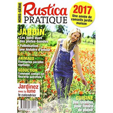 xxx-rustica-pratique-hors-serie-une-annee-de-conseils-jardin-maison-edition-2017_0