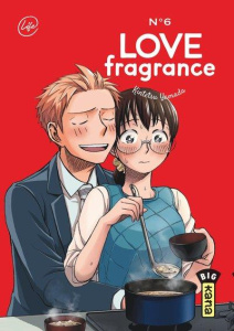 Love Fragrance Tome 6 - Yamada Kintetsu ; Gicquel Rodolphe ; Montésinos Er