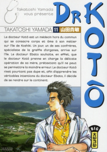 Dr Kotô Tome 11 - Yamada Takatoshi ; Abadie Guillaume