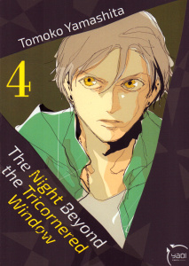 The Night Beyond the Triconered Window Tome 4 - Yamashita Tomoko