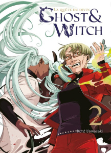 Ghost & Witch, la quête du divin Tome 2 - Yamazaki Kore ; Pages Melody