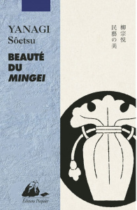 Beauté du Mingei - Yanagi Soetsu ; Honnoré Patrick