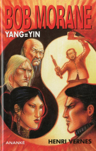 YANG = YIN - BOB MORANE - HENRI VERNES