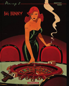 Pin-up Tome 8 : Big Bunny - YANN ; BERTHET