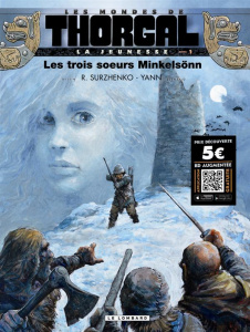 Les mondes de Thorgal : La jeunesse Tome 1 : Les trois soeurs Minkelsönn - YANN/SURZHENKO