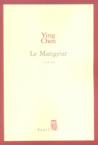 Le Mangeur - Ying Chen