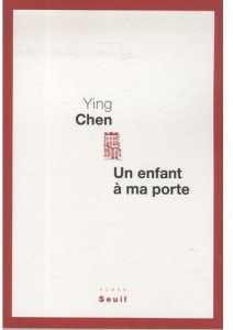 Un enfant à ma porte - Ying Chen