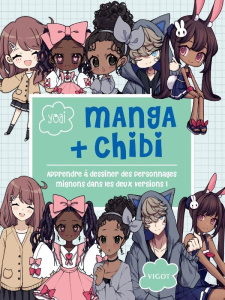 Manga Chibi. Apprendre à dessiner des personnages mignons dans les deux versions ! - YOAI