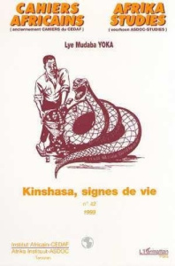 Cahiers africains : Afrika Studies N° 42/1999 : Kinshasa, signes de vie - Yoka Lye-Mudaba
