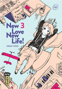 New love, new life ! Tome 3 - Yoko Nemu ; Raillard Misato ; Montésinos Eric