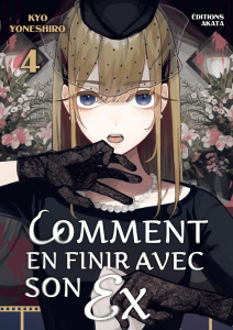 Comment en finir avec son ex Tome 4 - Yoneshiro Kyo ; Leclerc Yohan