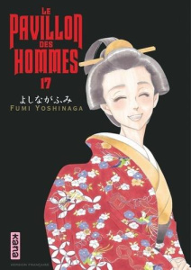 Le pavillon des hommes Tome 17 - Yoshinaga Fumi