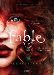 Fable Tome 2 : La mer Sans Nom. Edition limitée - Young Adrienne ; Damant-Jeandel Leslie