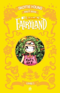 Fluff Fairyland ! Intégrale tome 1 - Young Skottie ; Bean Brett