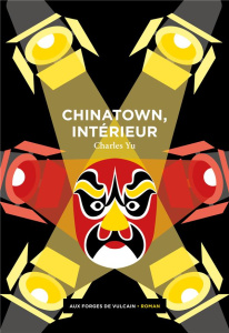Chinatown, intérieur - Yu Charles ; Thiria-Meulemans Aurélie