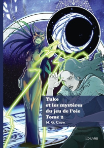 Yuke Tome 2 : Yuke et les mystères du jeu de l'oie - Crow M. G.