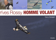 Yves Rossy Homme volant - Peitrequin Thierry