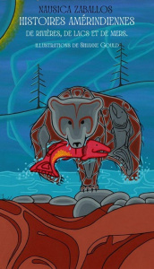 Histoires amérindiennes de rivières, de lacs et de mers - Zaballos Nausica