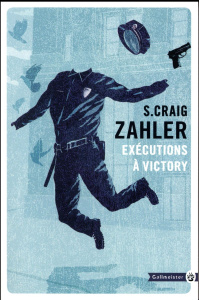 Exécutions à Victory - Zahler S. Craig ; Aslanides Sophie