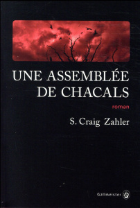 Une assemblée de chacals - Zahler S. Craig ; Jouin de Laurens Janique