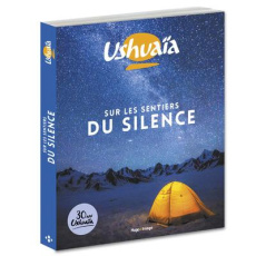 Ushuaïa. Sur les sentiers du silence - Zaïd Nassera