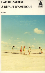 A défaut d'Amérique - Zalberg Carole