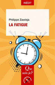 La fatigue - Zawieja Philippe