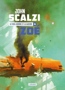 Le vieil homme et la guerre Tome 4 : Zoé - Scalzi John ; Cabon Mikael