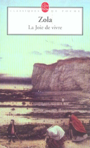 Les Rougon-Macquart Tome 12 : La Joie de vivre - Zola Emile ; Hamon Philippe ; Becker Colette