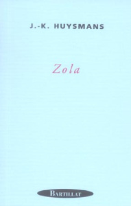 Zola - Huysmans Joris-Karl ; Ficat Charles