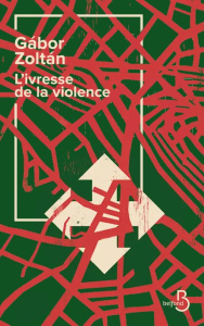 L'ivresse de la violence - Zoltán Gábor ; Sulmon Thomas